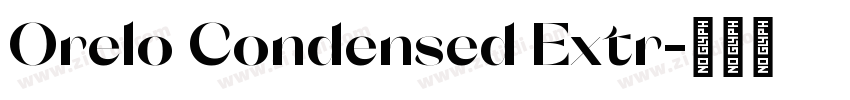Orelo Condensed Extr字体转换